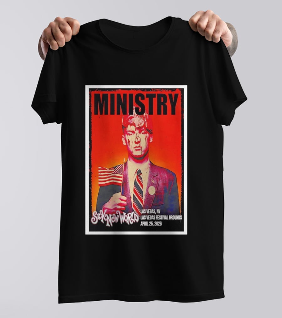 Ministry Sick New World Las Vegas Festival Grounds April 25 2026 T-Shirt