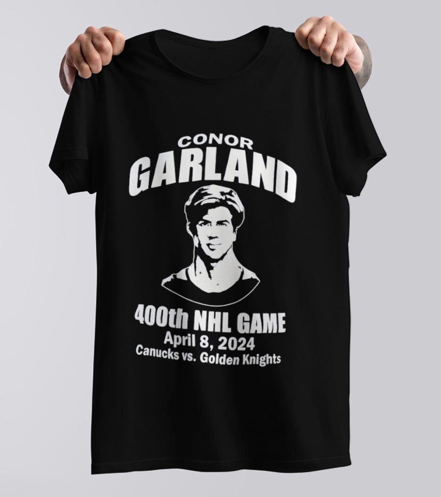 Conor Garland Canucks 400th NHL Game April 8 2024 Canucks Vs Golden Knights T-Shirt
