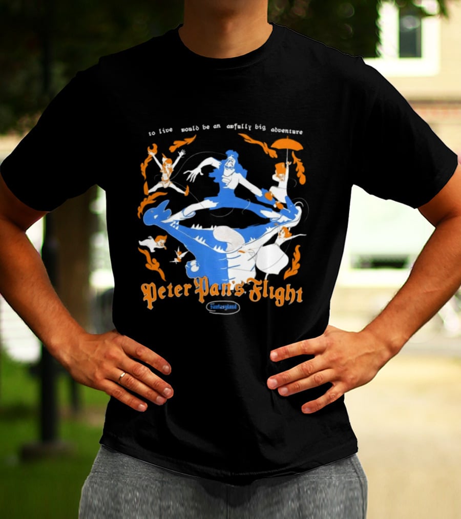 Peter Pan's Flight To Live Would Be An Awfully Big Adventure T-Shirt