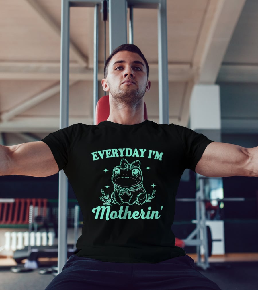 Everyday I'm Motherin' Frog Wearing Bow Cute T-Shirt