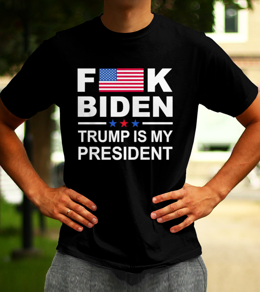 F Biden Trump Is My President USA Flag Stars T-Shirt