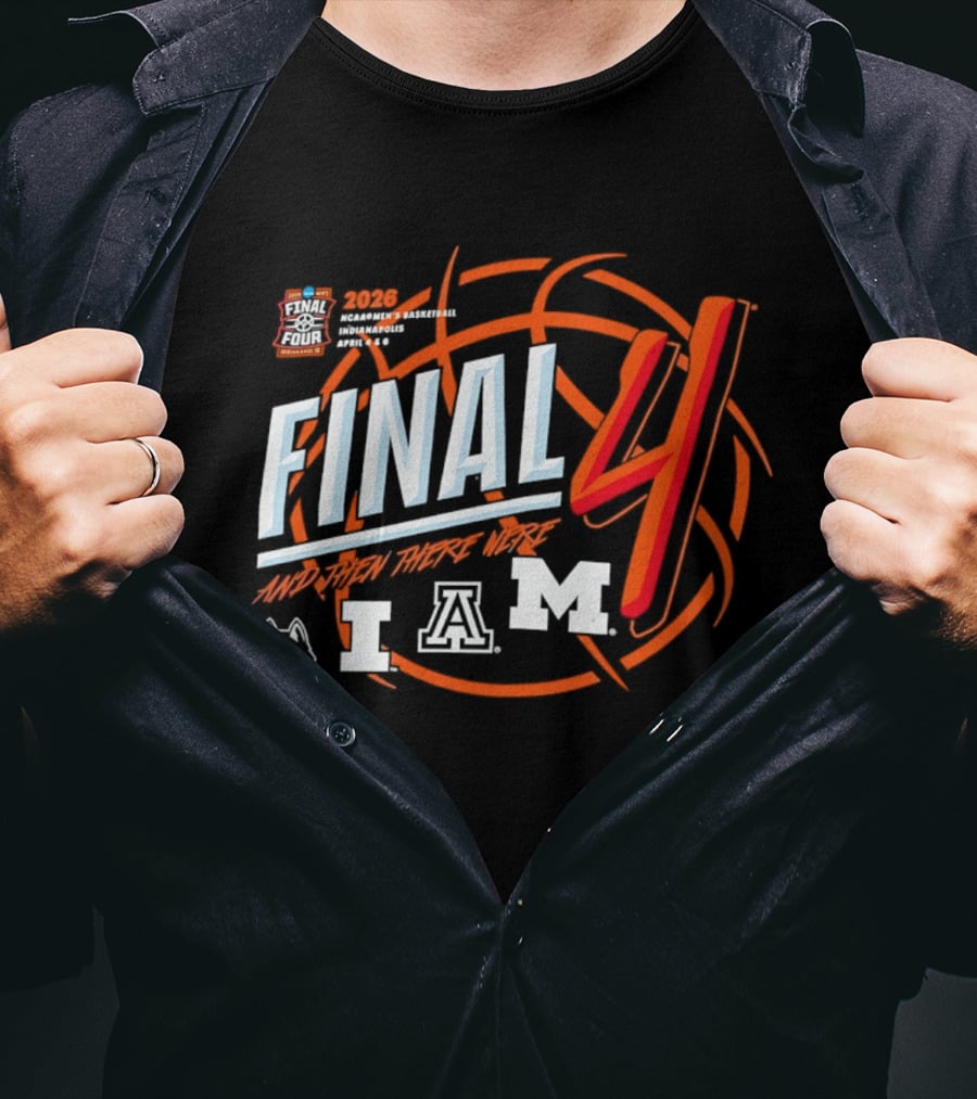 2026 Final Four NCAA Men's March Madness Arizona Connecticut Michigan T-Shirt