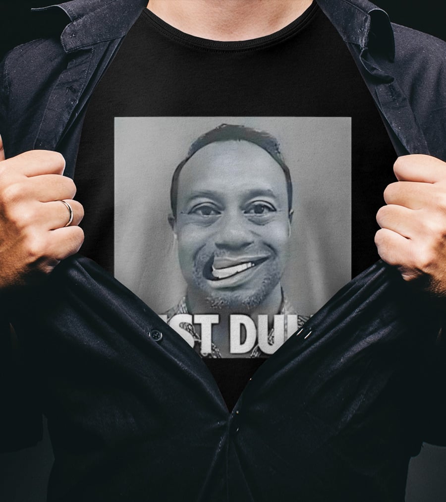 Tiger Woods Just Dui It Shot Funny Meme T-Shirt