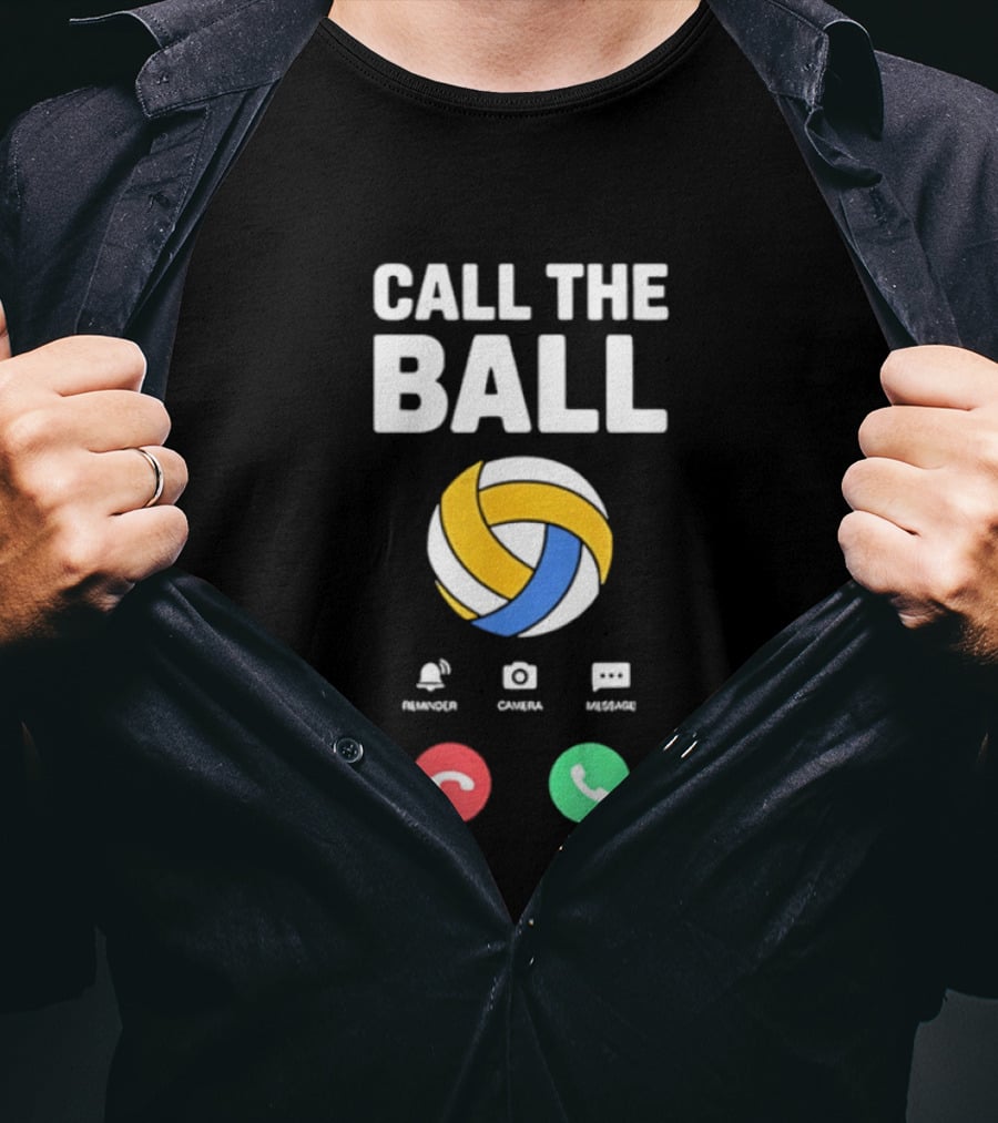 Call The Ball Incoming Volleyball Call Accept Cancel T-Shirt