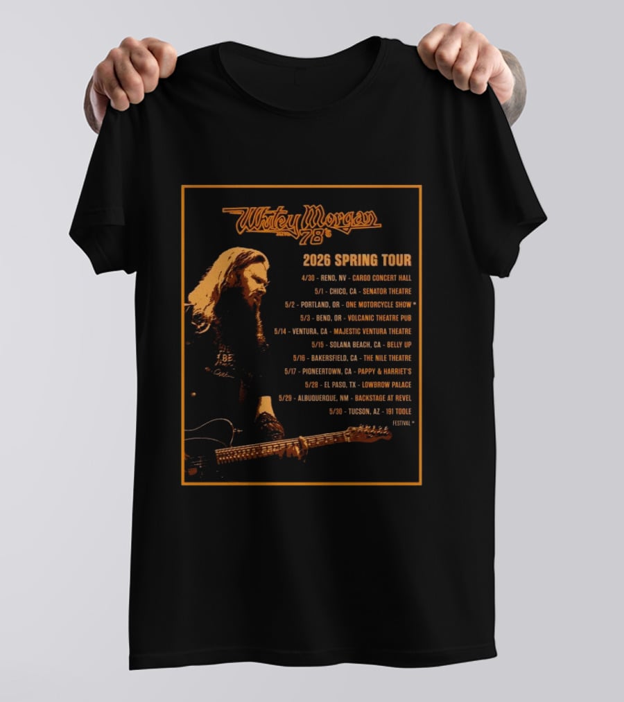 Whitey Morgan 2026 Spring Tour Reno Chico Portland Bend Ventura Solana Beach Bakersfield Pioneertown El Paso Albuquerque Tucson T-Shirt