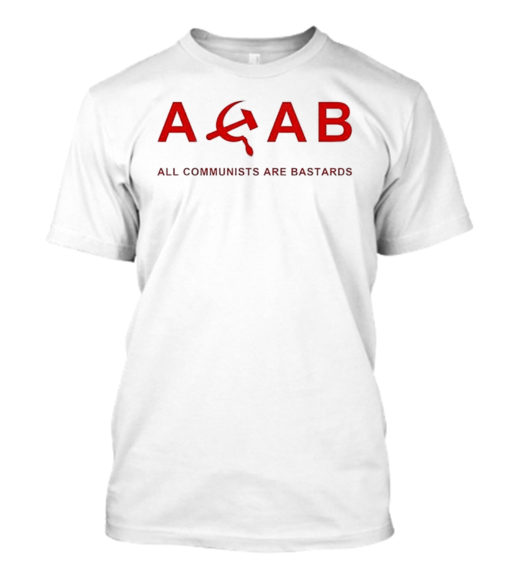 ACAB All Communists Are Bastards Hammer And Sickle T-Shirt