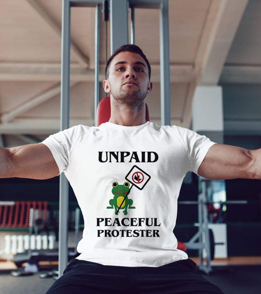 Unpaid Peaceful Protester Frog Holding No King Sign T-Shirt
