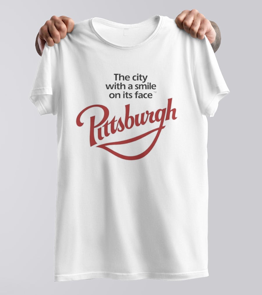 The City With A Smile On Its Face Pittsburgh T-Shirt