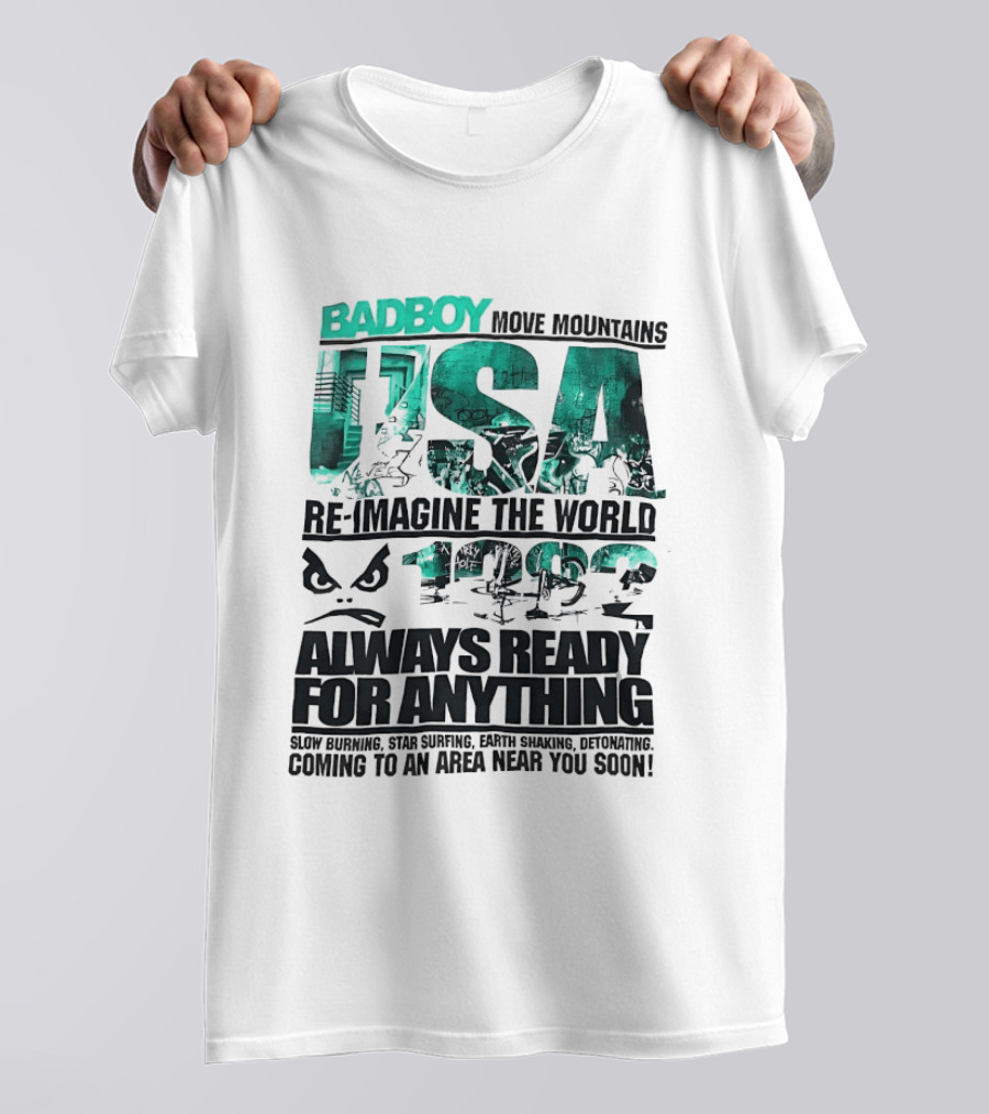 Badboy USA Move Mountains Re Imagine The World Always Ready For Anything 1982 T-Shirt