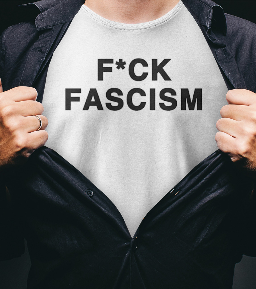 F*ck Fascism Political T-Shirt