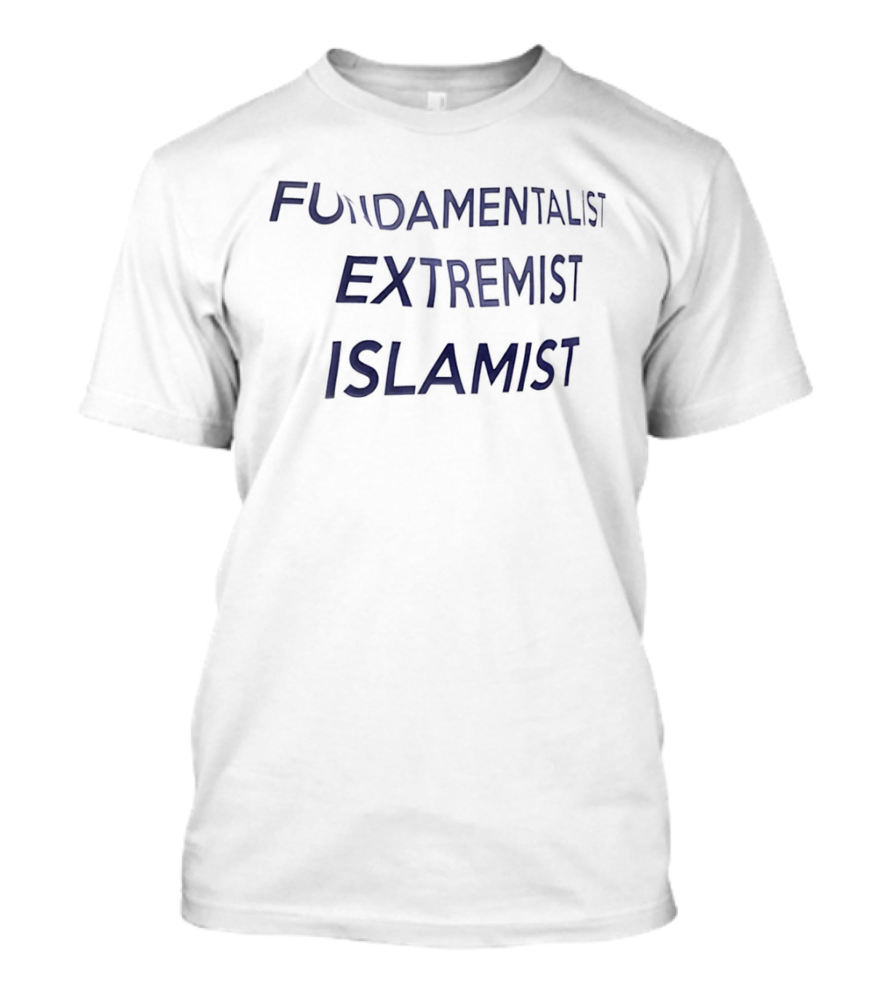Fundamentalist Extremist Islamist T-Shirt