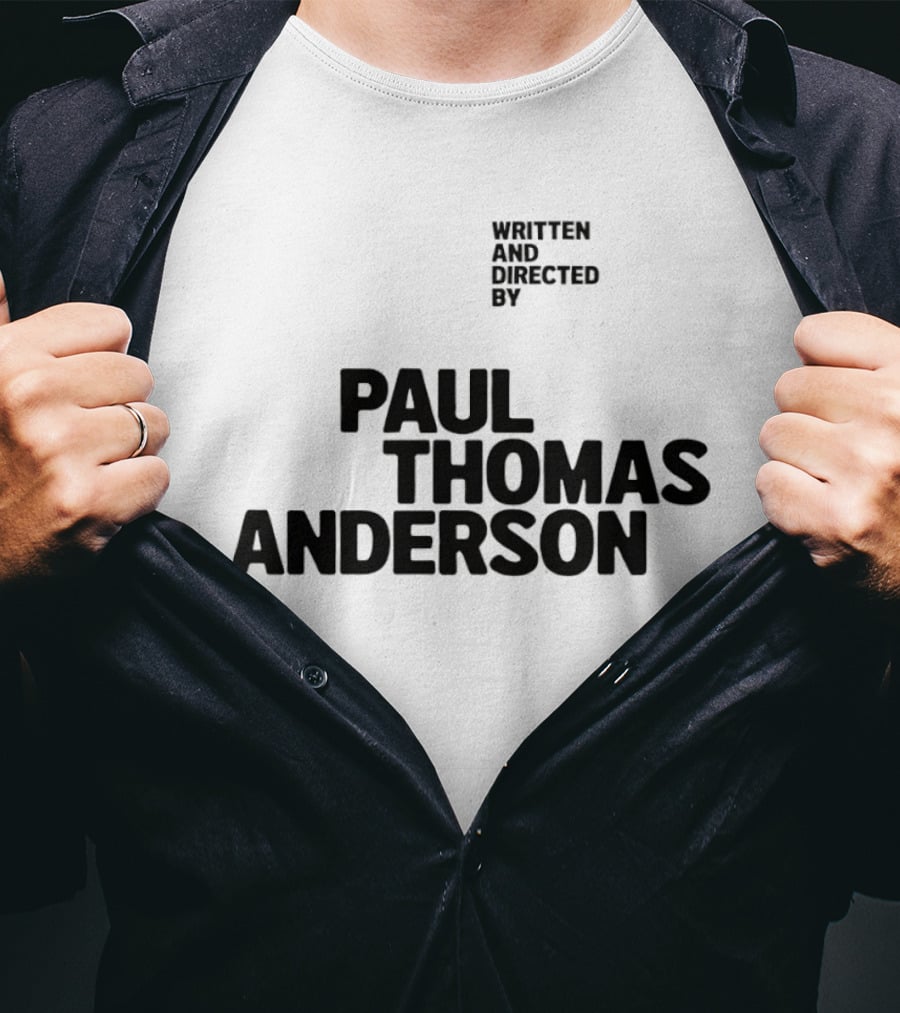Paul Thomas Anderson Written And Directed By Filmmaker Director T-Shirt