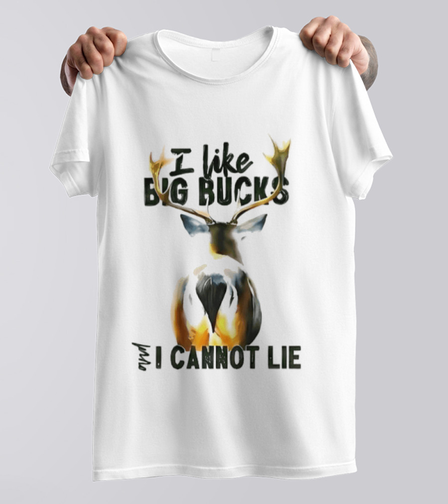 I Like Big Bucks I Cannot Lie Deer Antlers T-Shirt