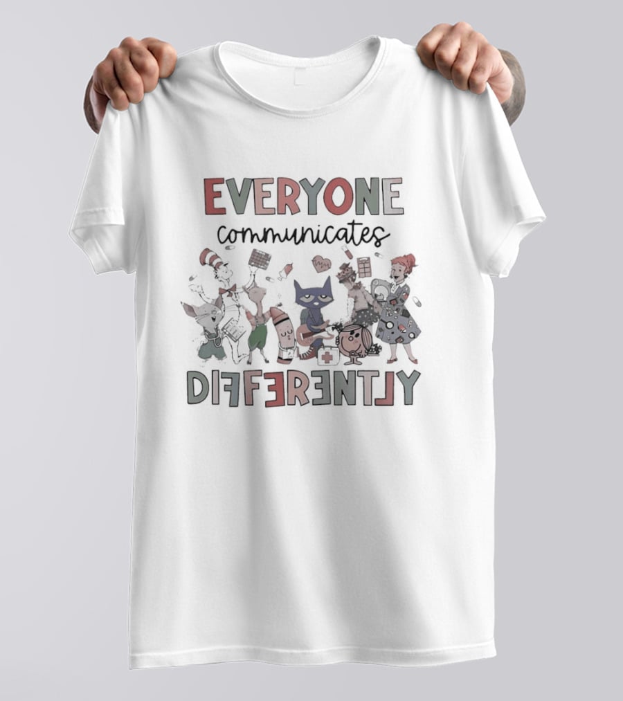 Everyone Communicates Differently Book Characters T-Shirt