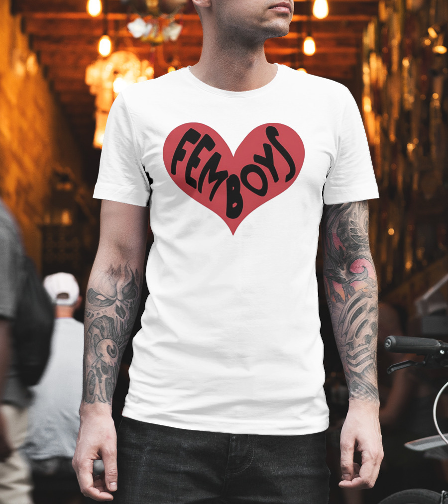Femboys Heart Shape Bold Letters T-Shirt