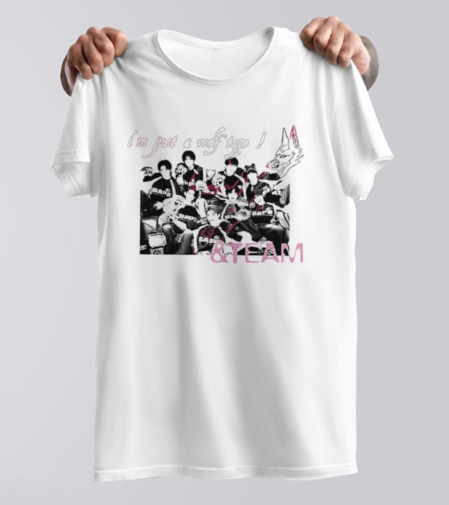I'm Just A Wolf Type And Team T-Shirt