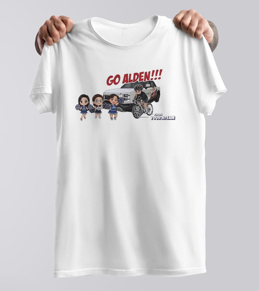 Go Alden From Your Ateam Cheerleader And Cyclist Adventure T-Shirt