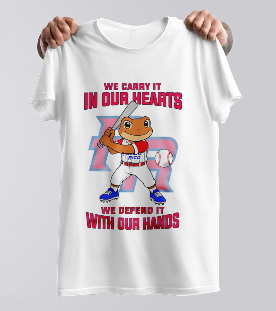 Puerto Rico We Carry It In Our Hearts We Defend It With Our Hands Baseball Frog Player T-Shirt