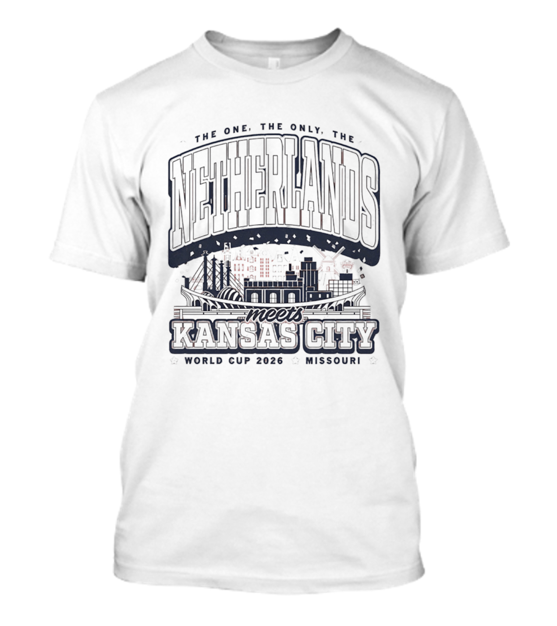 The Netherlands Meets Kansas City World Cup 2026 Missouri The One The Only T-Shirt