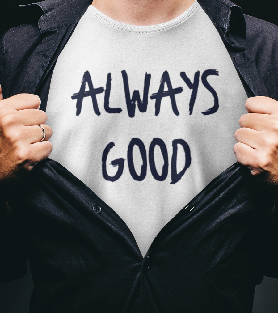 Craig Carton Always Good Always Good T-Shirt