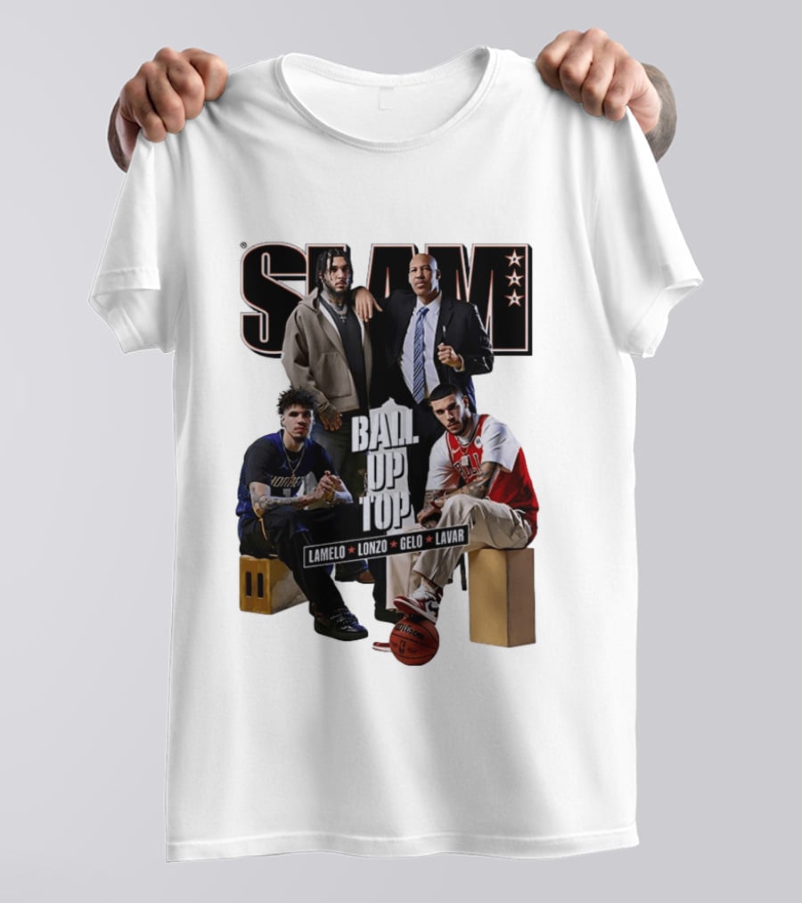 Slam Ball Up Top LaMelo Lonzo Gelo LaVar T-Shirt