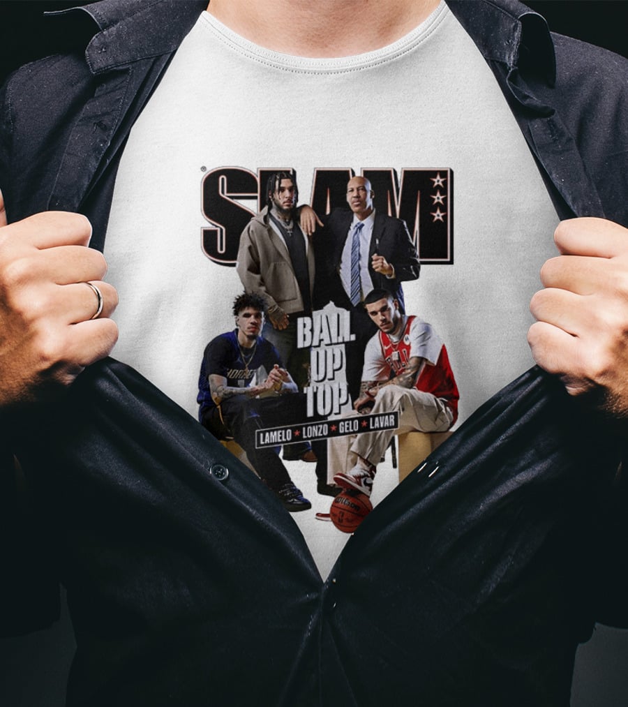 Slam Ball Up Top LaMelo Lonzo Gelo LaVar T-Shirt