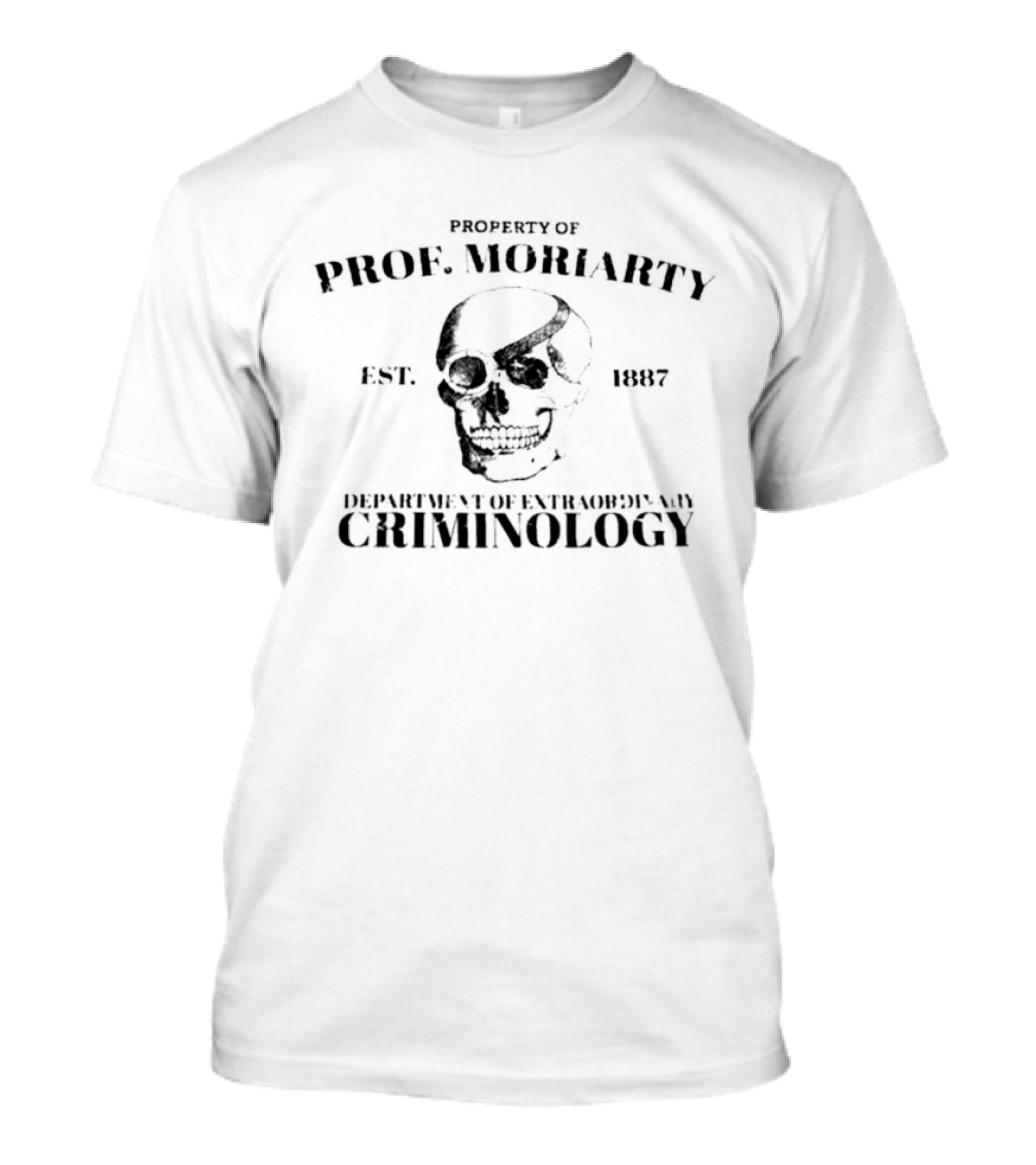 Property Of Prof Moriarty Est 1887 Department Of Extraordinary Criminology Skull T-Shirt