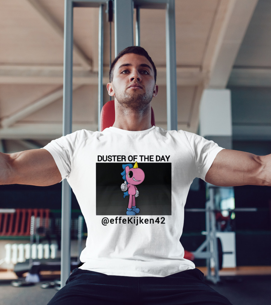 Duster Of The Day Unicorn @effeKijken42 T-Shirt