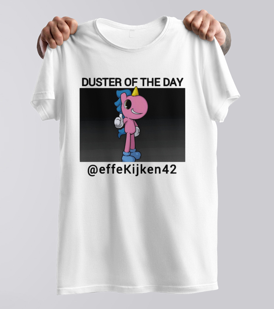 Duster Of The Day Unicorn @effeKijken42 T-Shirt