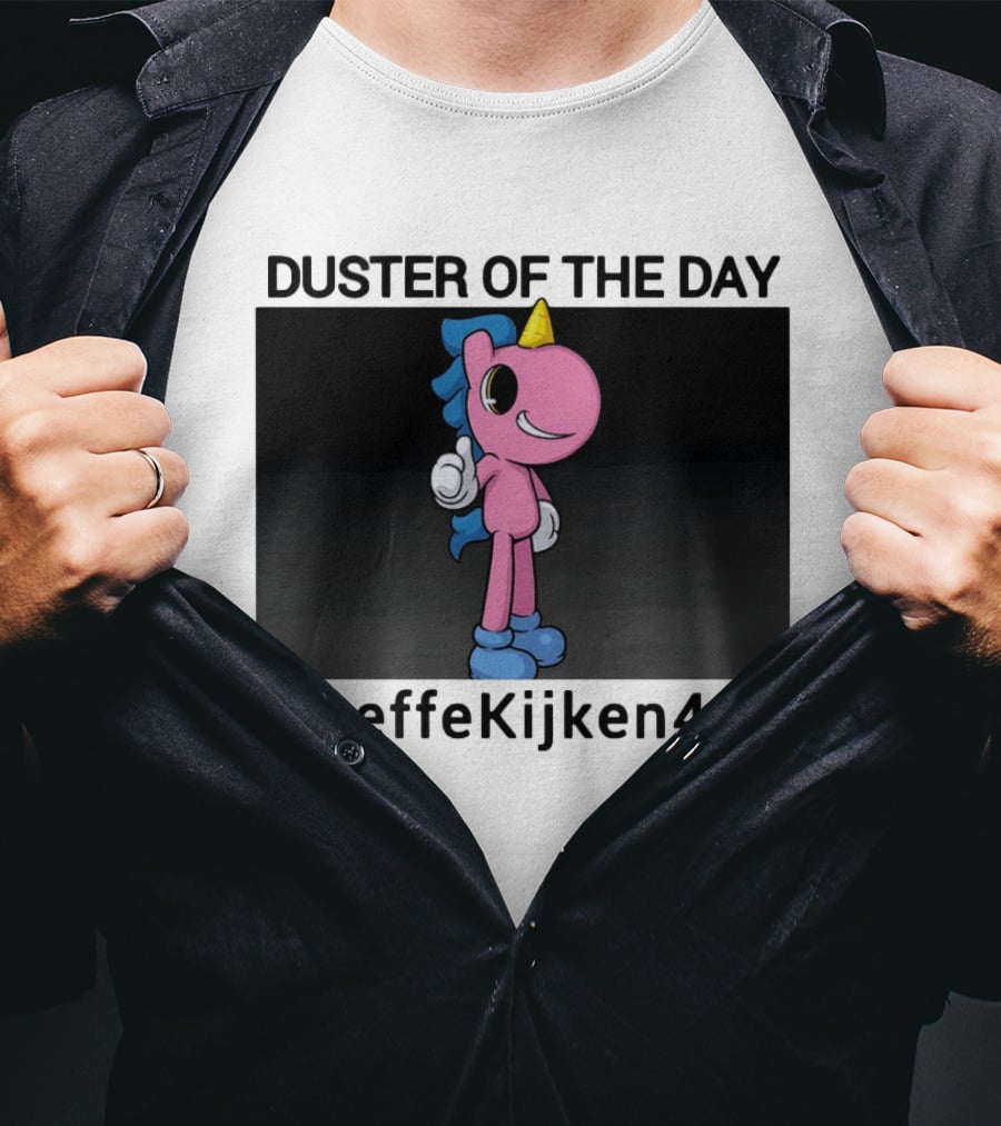 Duster Of The Day Unicorn @effeKijken42 T-Shirt