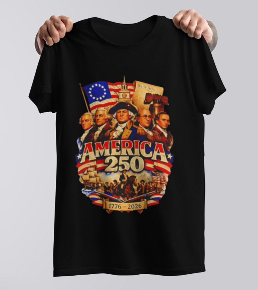 America 250th 1776 2026 Founding Fathers Celebration T-Shirt