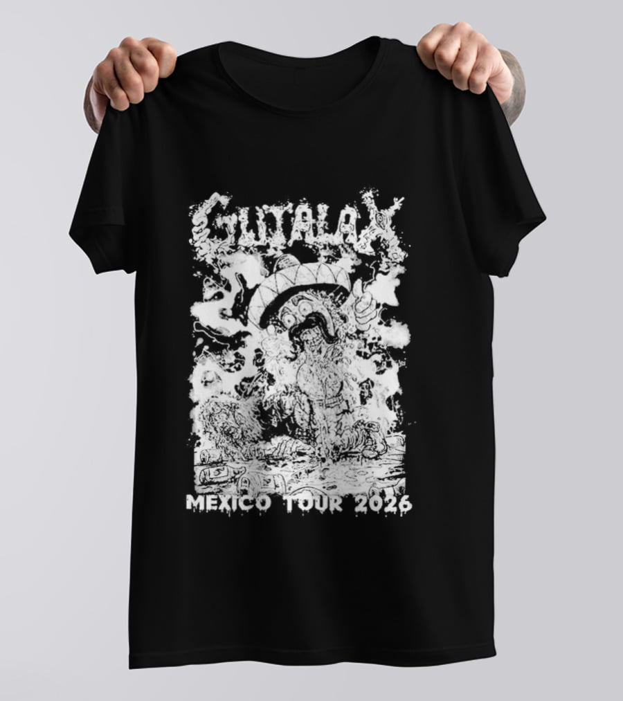 Gutalax Mexico Tour 2026 Anal Revenge Señor Taco City Dates T-Shirt
