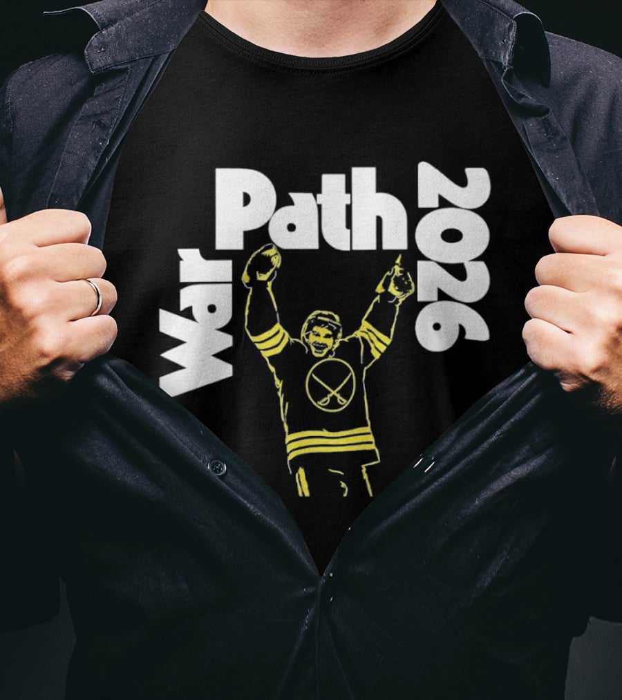 Buffalo Sabres War Path 2026 Hockey Player Celebration T-Shirt