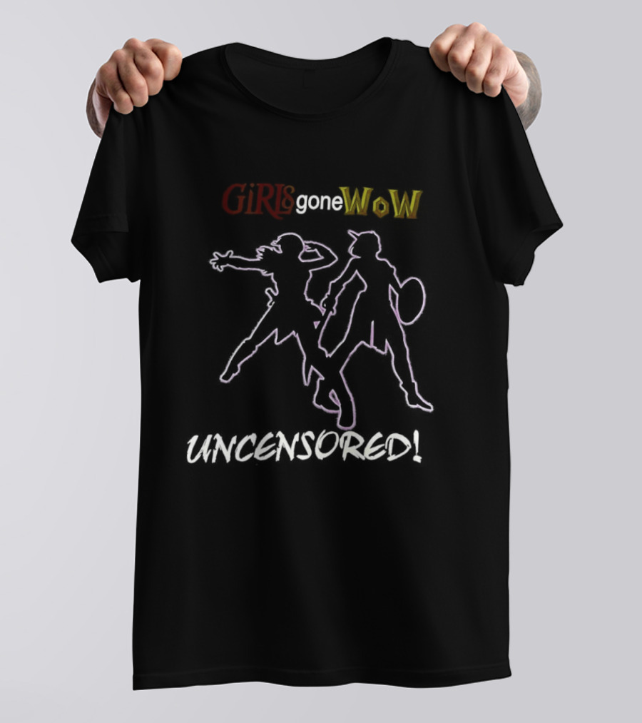 Girls Gone WoW Uncensored World Of Warcraft T-Shirt