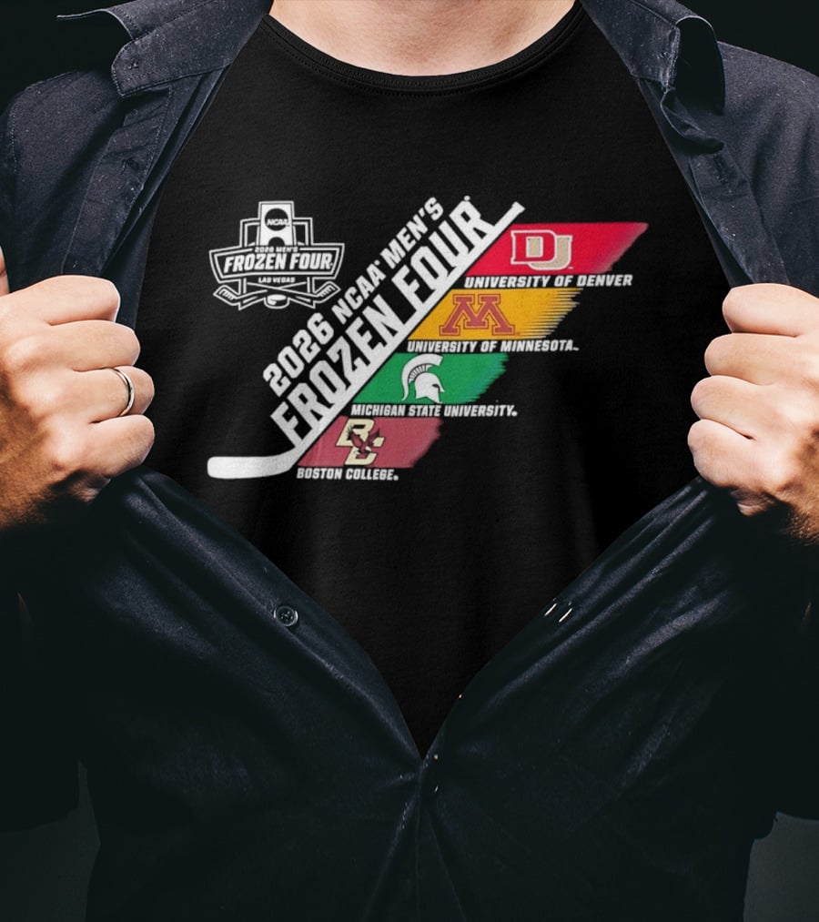 2026 NCAA Men's Frozen Four University Of Denver Minnesota Michigan State Boston College T-Shirt