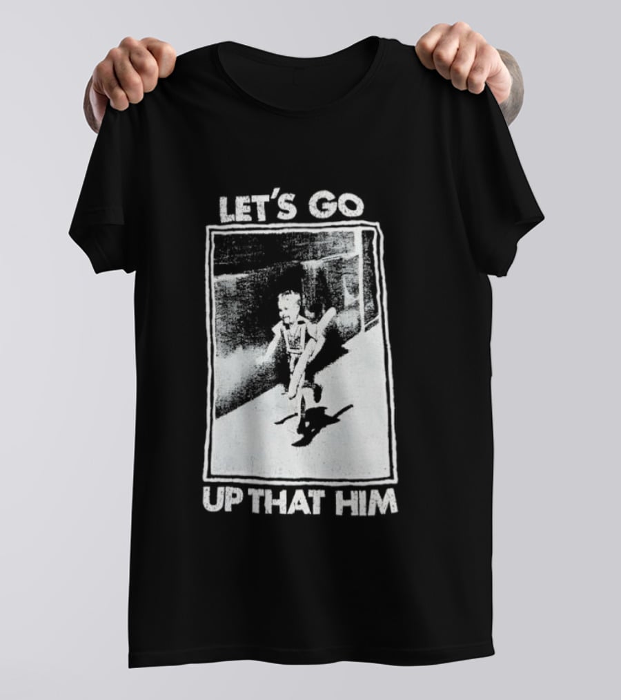 Let's Go Up That Hill T-Shirt