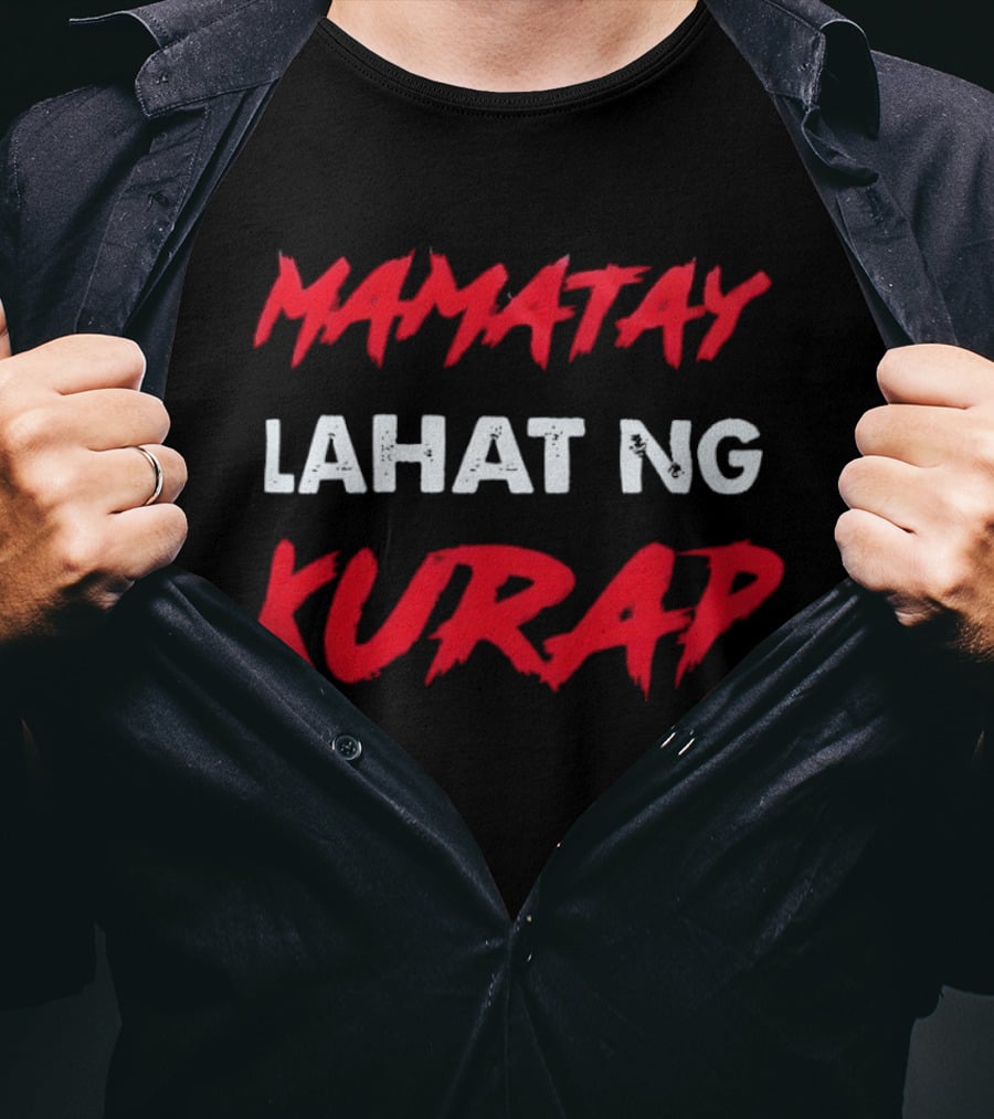 Mamatay Lahat Ng Kurap Bold Red And White T-Shirt