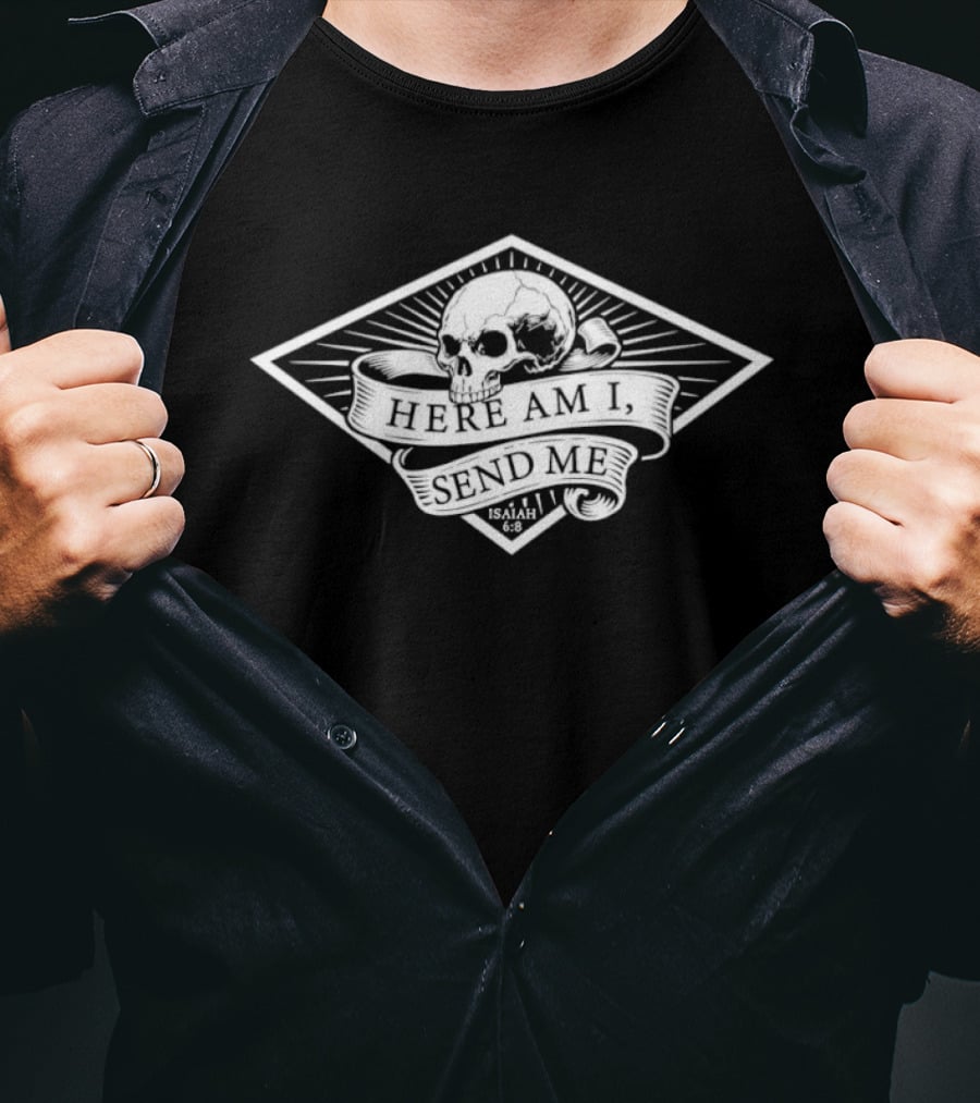 Here Am I Send Me Isaiah 6 8 Skull Diamond T-Shirt