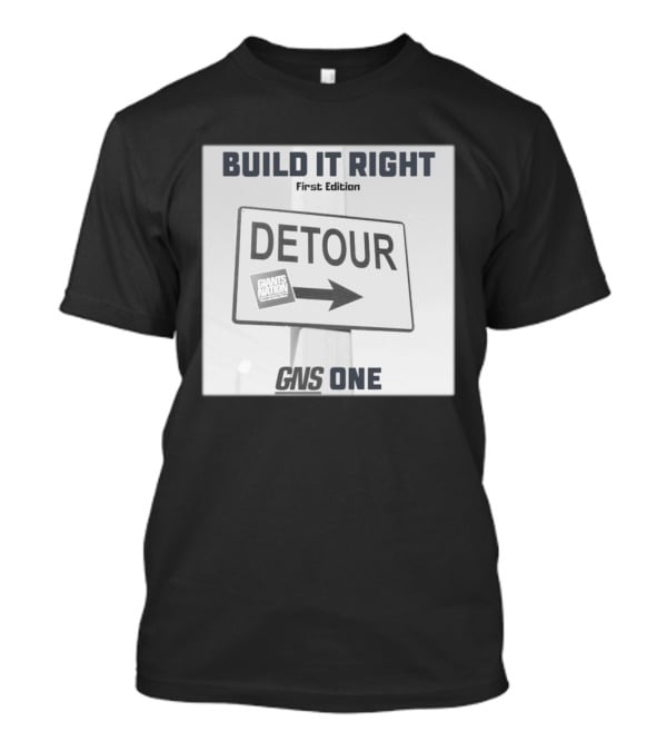 Build It Right First Edition Detour Giants Nation GNS One T-Shirt