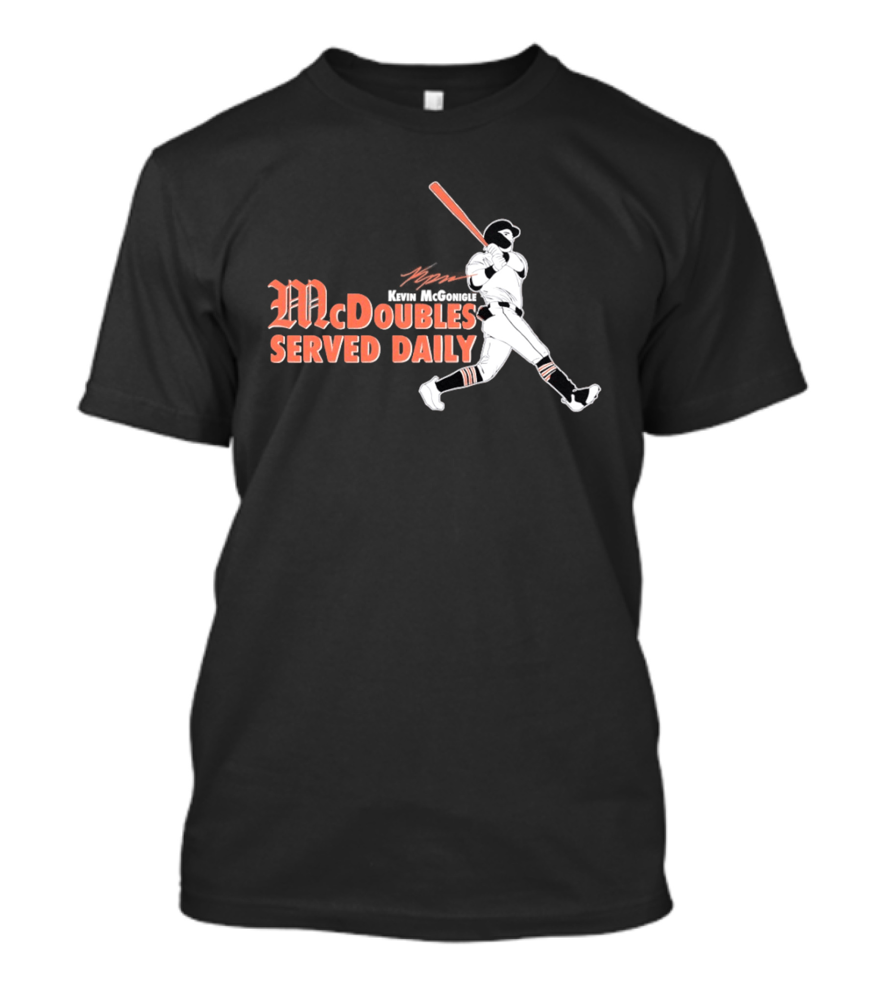 Kevin McGonigle Baseball McDoubles Served Daily T-Shirt