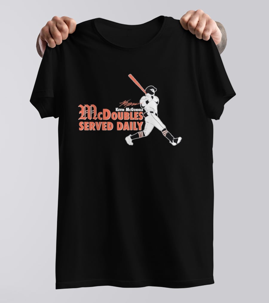 Kevin McGonigle Baseball McDoubles Served Daily T-Shirt