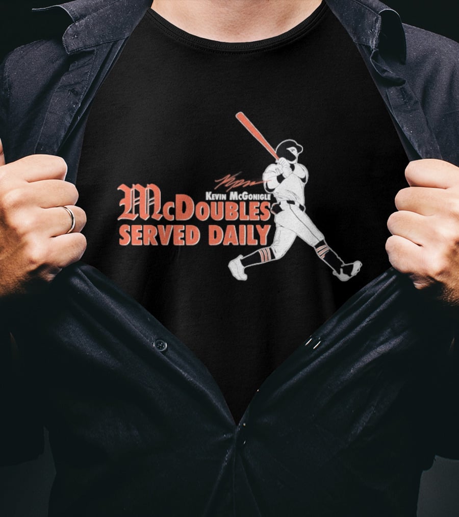 Kevin McGonigle Baseball McDoubles Served Daily T-Shirt