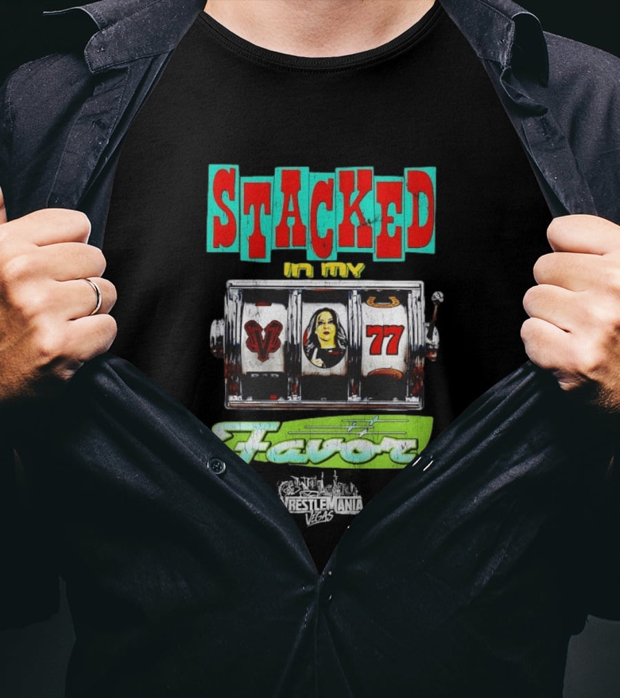 Stacked In My Favor Slot Machine WrestleMania 42 Stephanie Vaquer 77 Lever T-Shirt