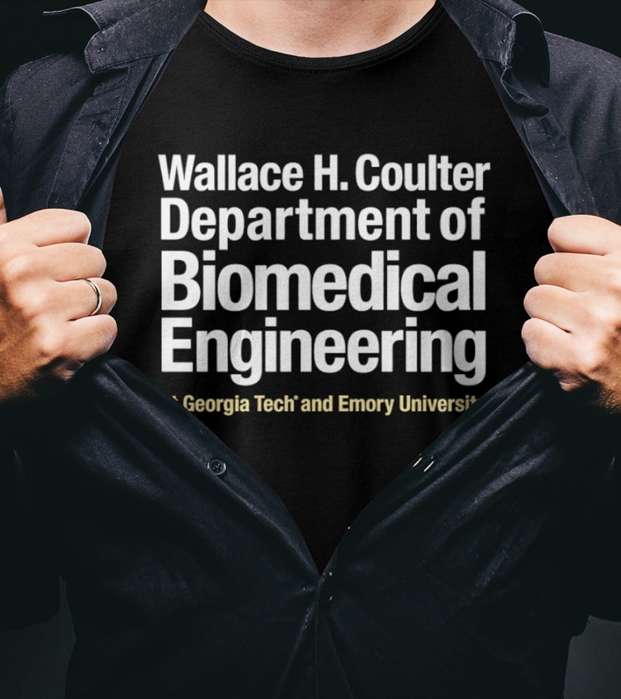 Wallace H Coulter Department Of Biomedical Engineering Georgia Tech Emory University T-Shirt