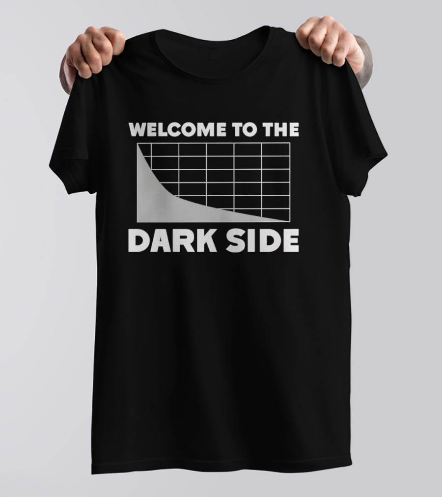 Welcome To The Dark Side Logarithmic Function Graph Star Wars Pun T-Shirt