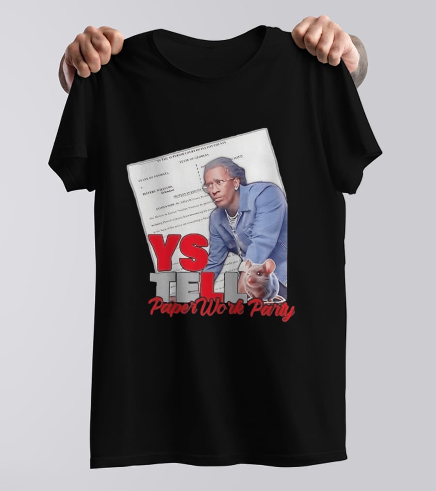 YS Tell Paperwork Party Young Thug YES T-Shirt