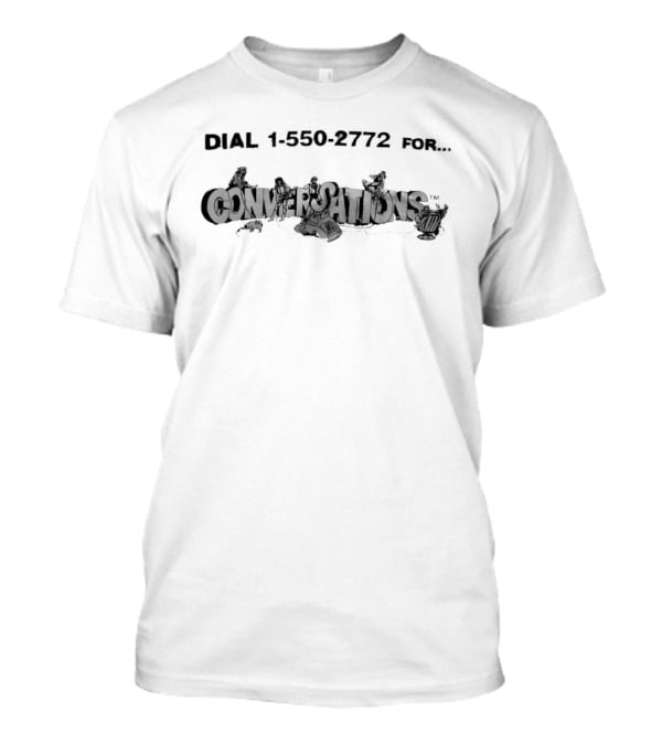 Dial 1 550 2772 For Conversations 90s Vintage Rotary Telephone T-Shirt
