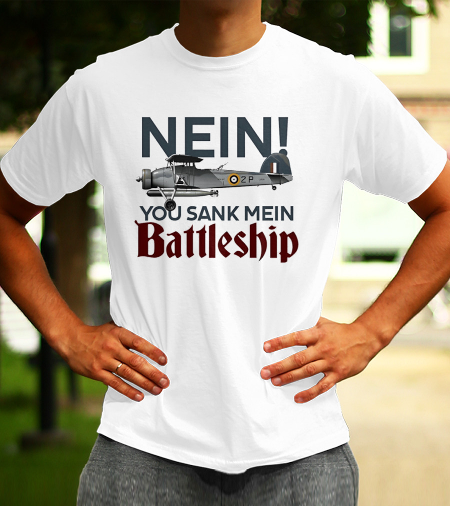 Nein You Sank Mein Battleship Airplane T-Shirt