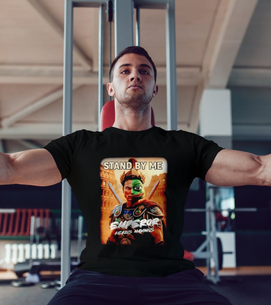 Stand By Me Emperor Kekius Maximus Elon Musk X Pepe Meme T-Shirt