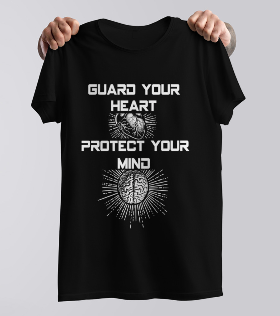 Guard Your Heart Protect Your Mind Radiating Heart And Brain T-Shirt